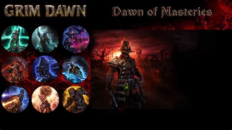 Dawn of Masteries at Grim Dawn Nexus .